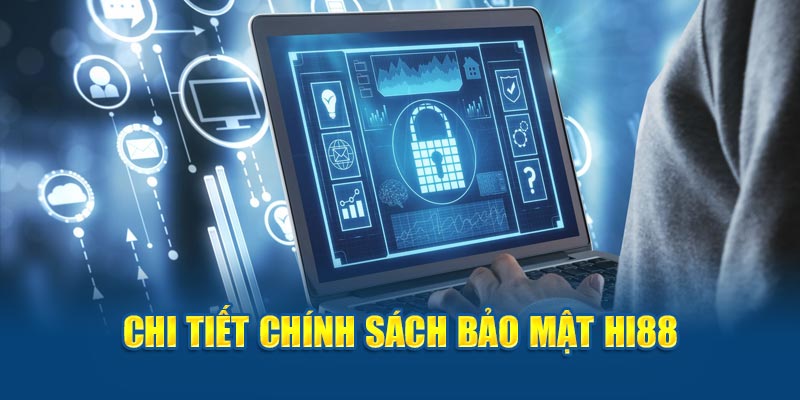 Chính sách bảo mật Hi88
